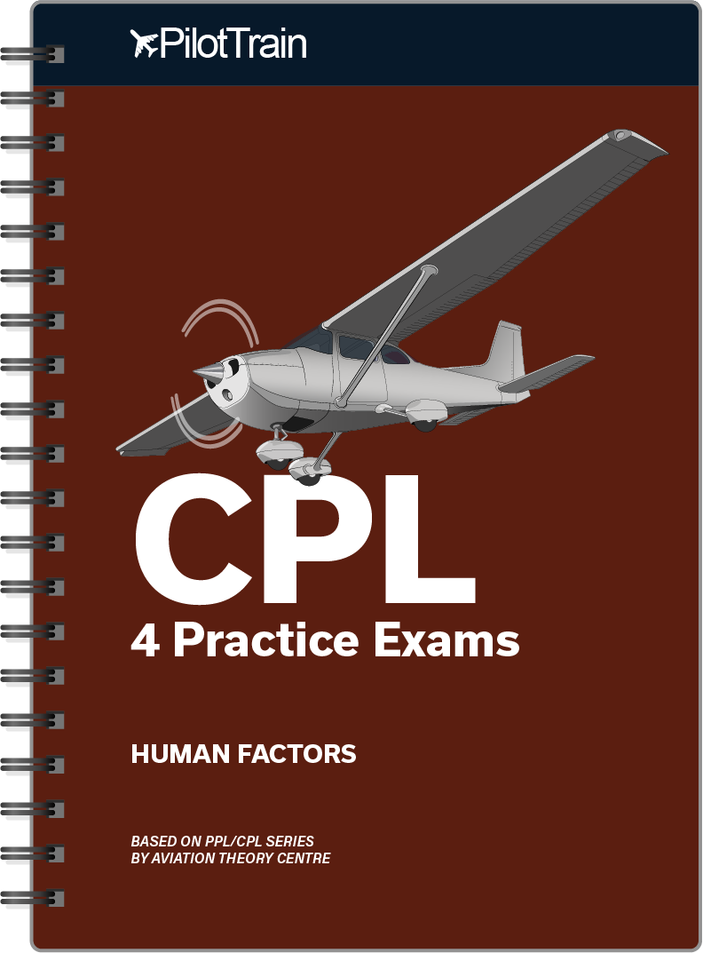 Pilot Train - CPL: 4 Practice Exams (Human Factors)